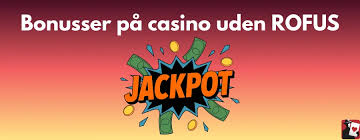 Top Casinoer Uden Rufus Spil Uden Bekymringer